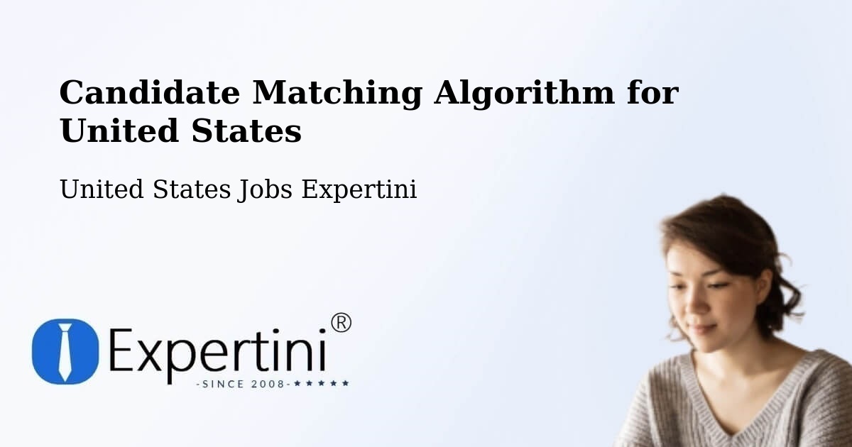 Candidate Matching Algorithm Overview – Dothan - United States Jobs Expertini