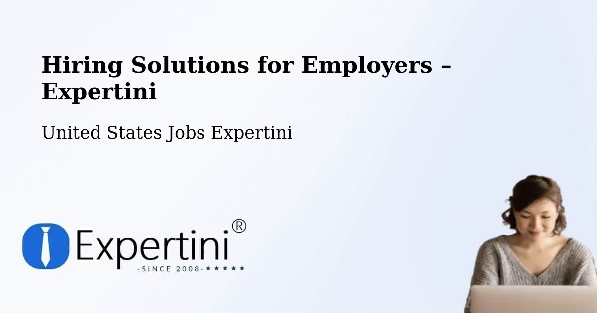 Hiring Solutions for Employers in Dothan - Dothan, United States Jobs Expertini