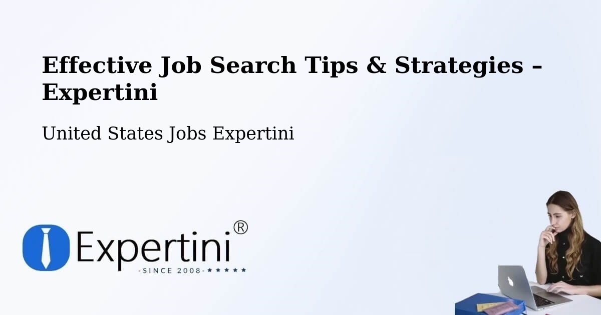 Job Search Tips & Strategies for Job Seekers – Dothan - Dothan, United States Jobs Expertini