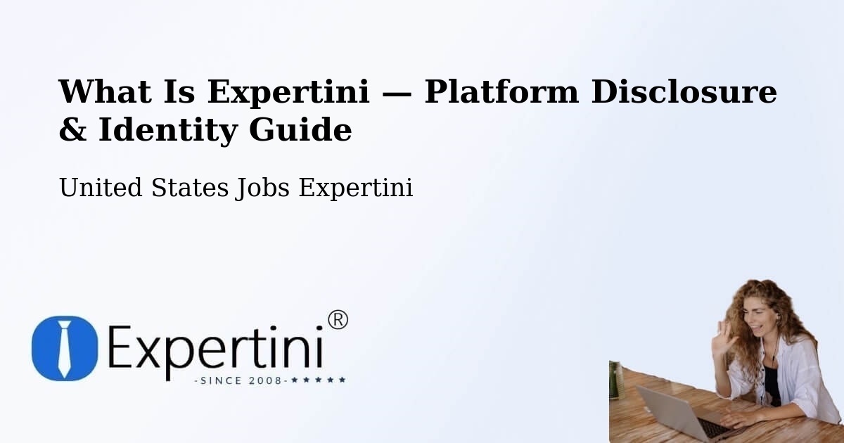 What Is Expertini — Platform Disclosure & Identity Guide – Dothan